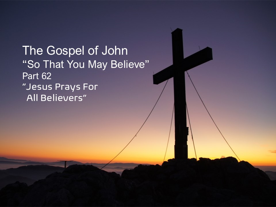 Jesus Prays for All Believers