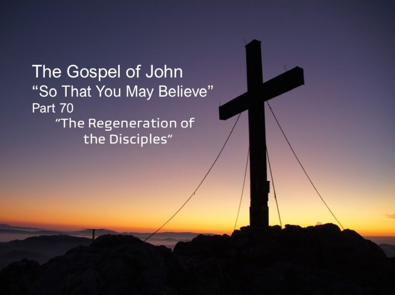 The Regeneration of the Disciples