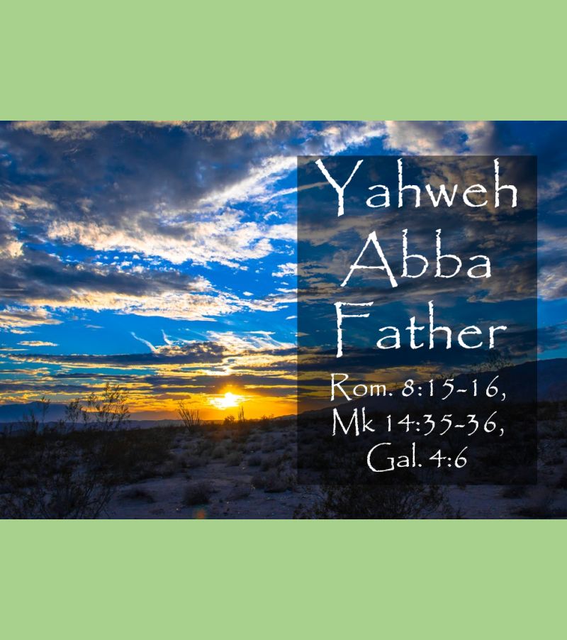 Yahweh Abba Father