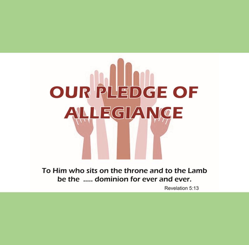 Our Pledge of Alligiance