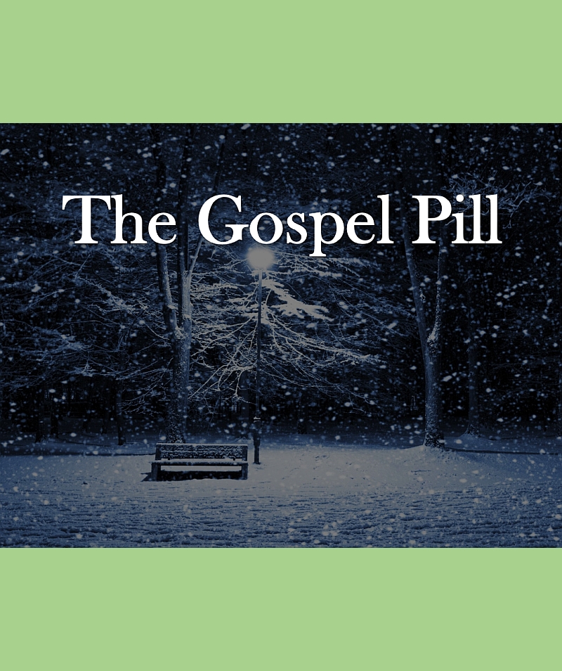 The Gospel Pill