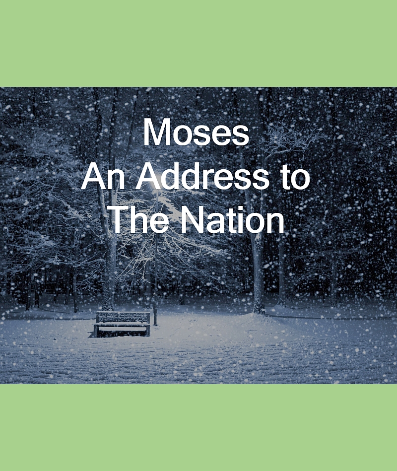 Moses: Address to the Nation